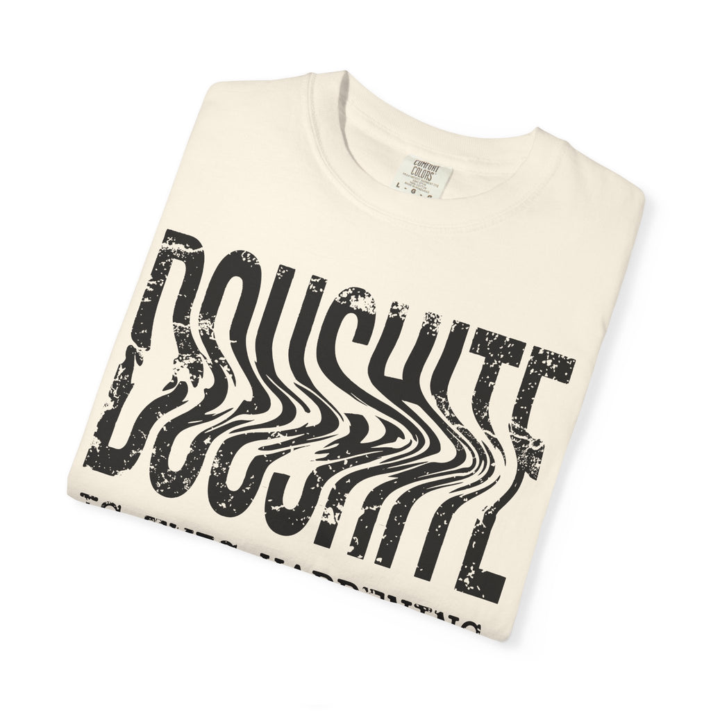 DOUSHITE Is This Happening - Existential Tee