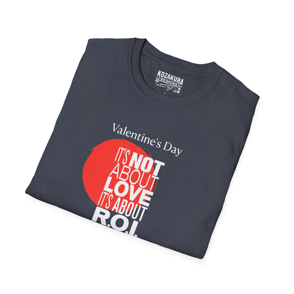 Valentine's Day - It's Not About Love