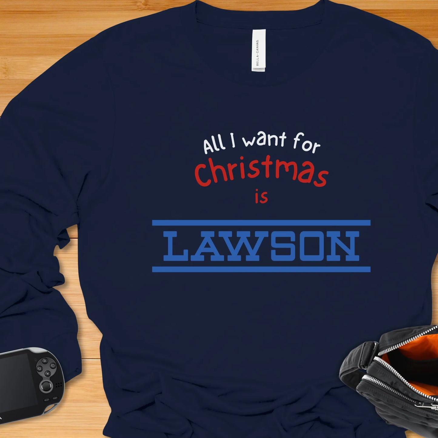 All I want for Christmas is LAWSON - Long Sleeve