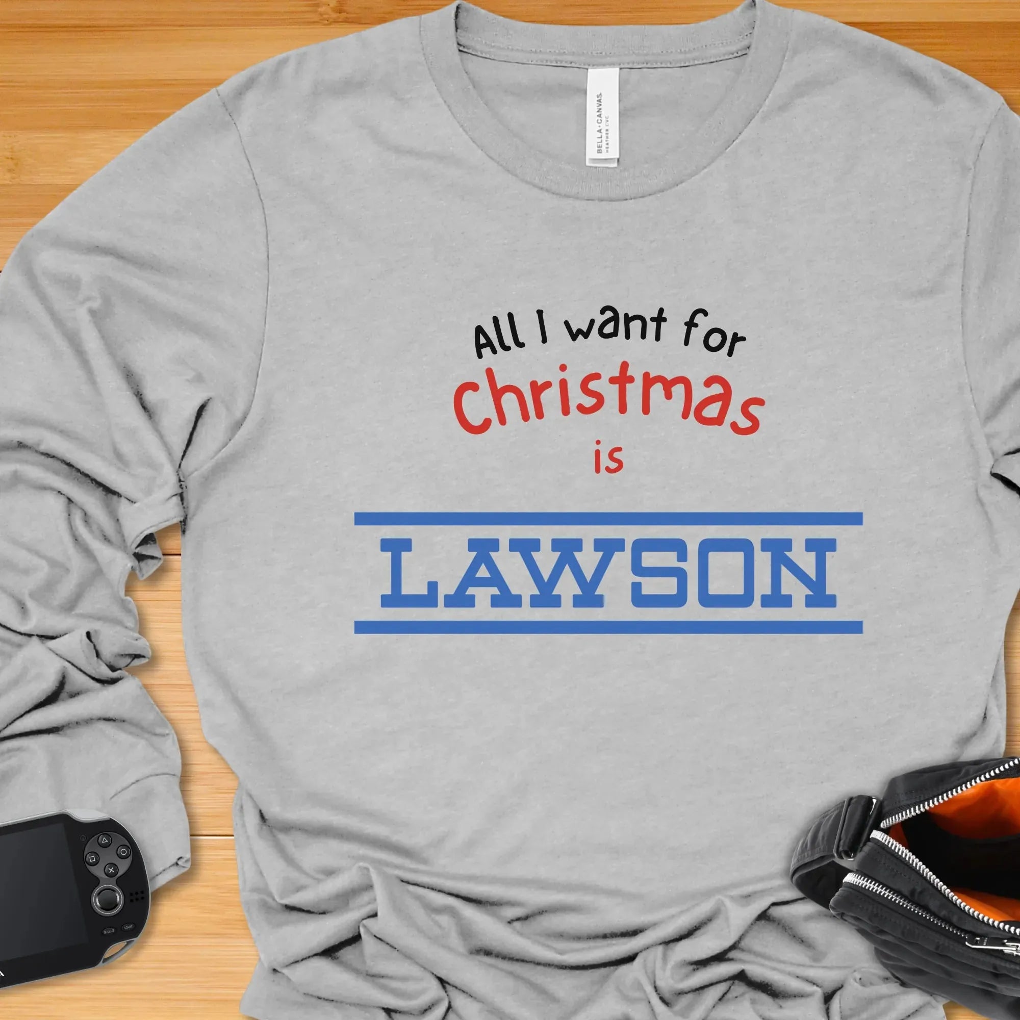 All I want for Christmas is LAWSON - Long Sleeve