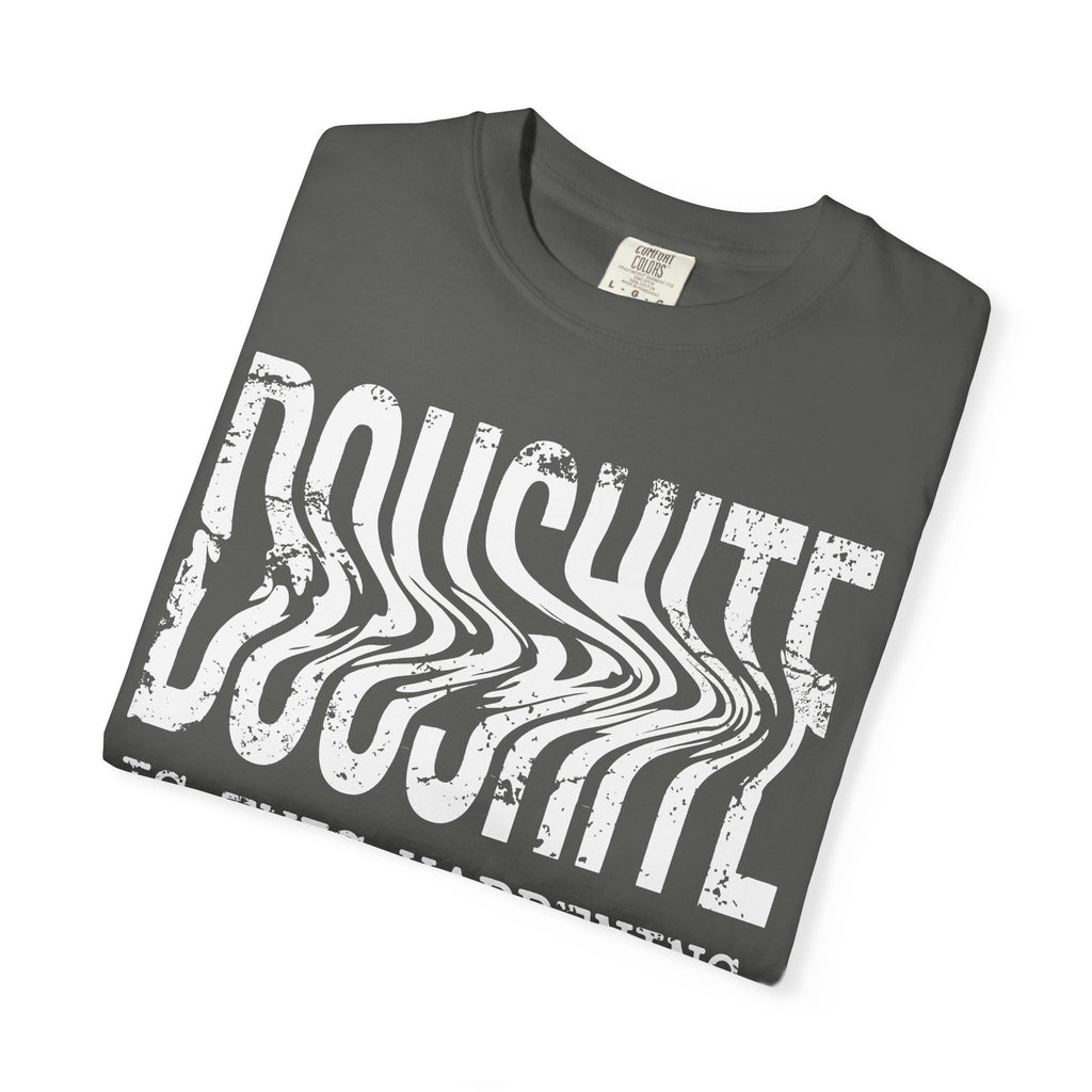 DOUSHITE Is This Happening - Existential Tee