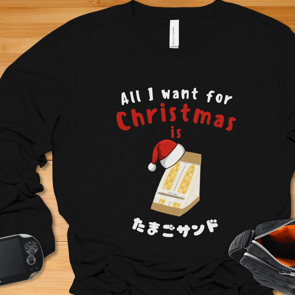 All I want for Christmas is Tamago Sando (Japanese) - Long Sleeve