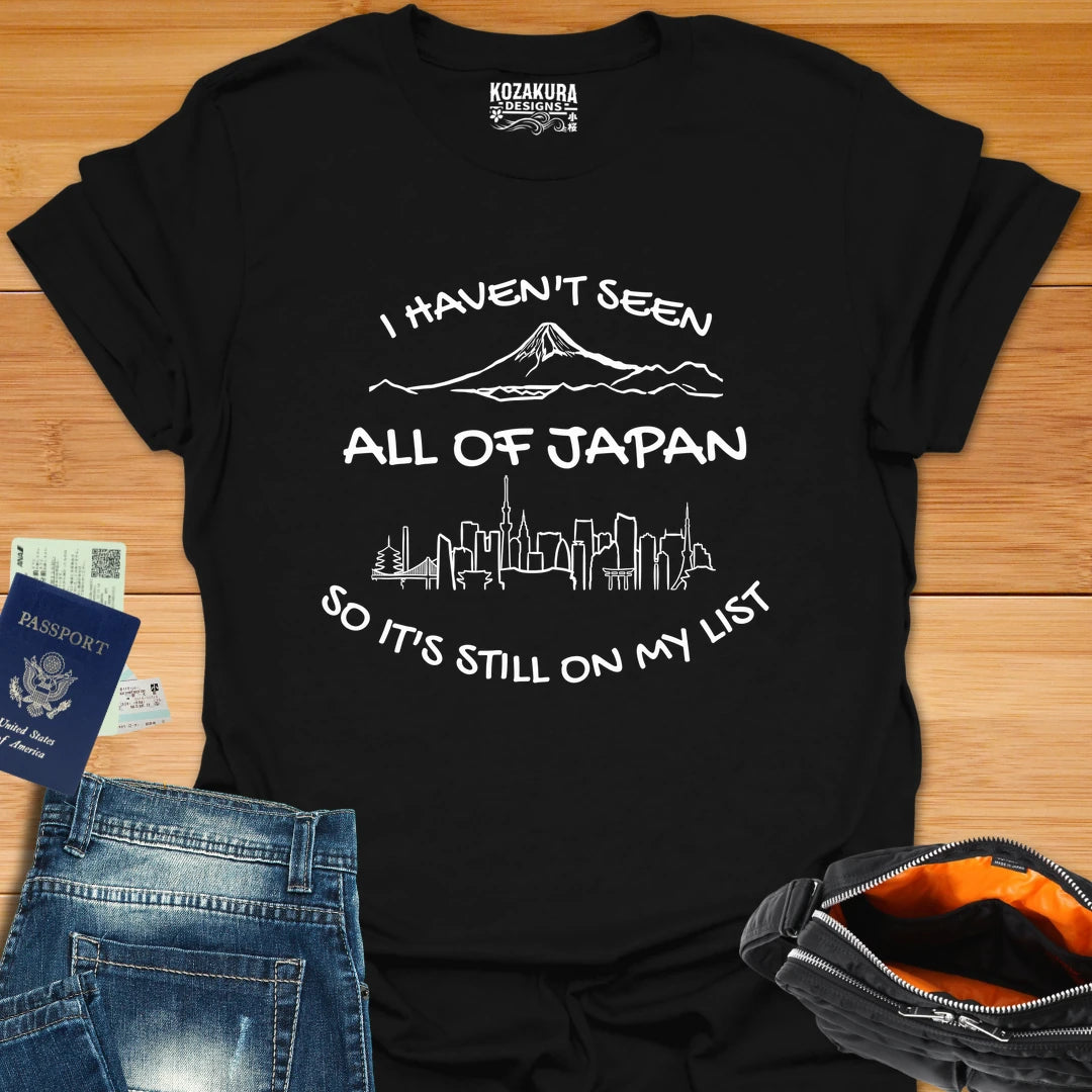 I Haven't seen all of Japan yet