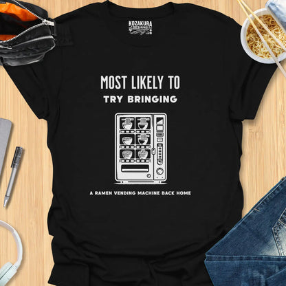 Most Likely to try brining a ramen vending machine back home