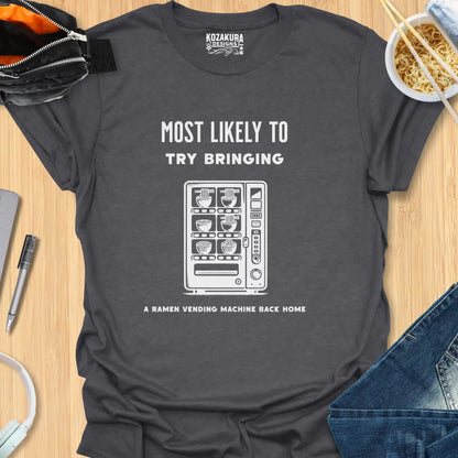 Most Likely to try brining a ramen vending machine back home