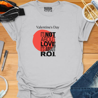 Valentine's Day - It's Not About Love