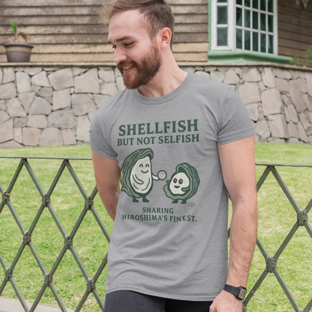 Hiroshima Shellfish - but not Selfish