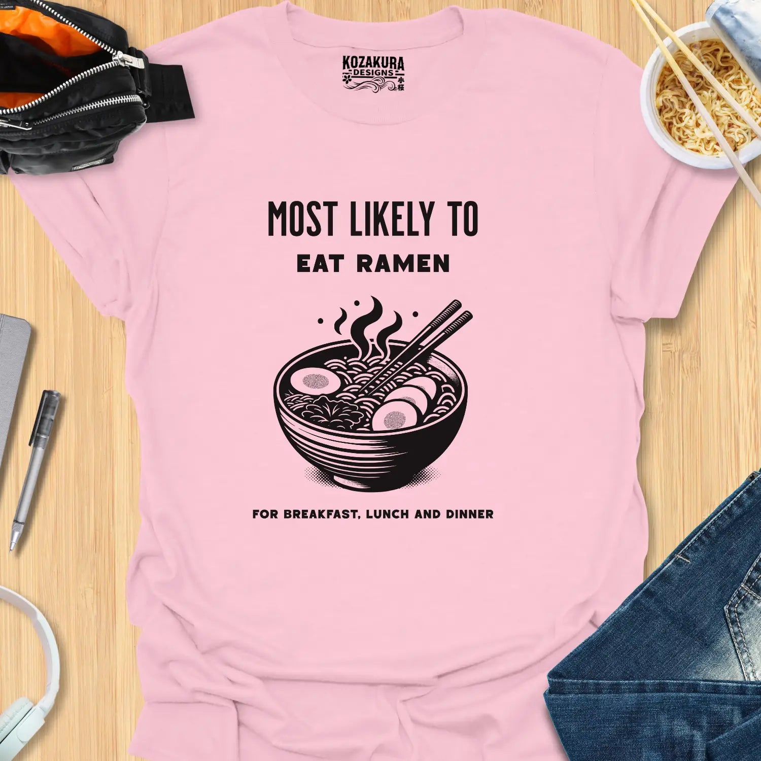 Most Likely to eat Ramen - for breakfast, lunch and dinner