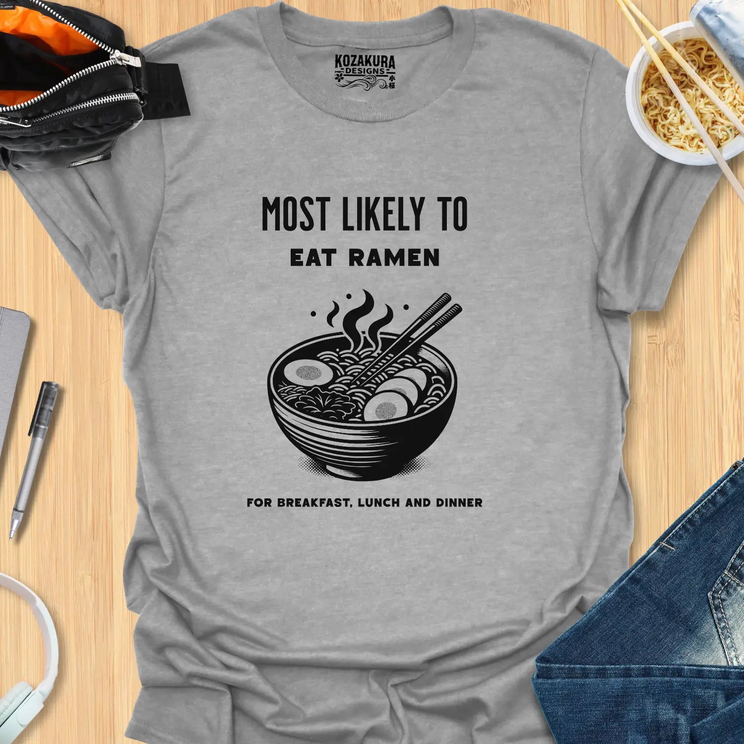 Most Likely to eat Ramen - for breakfast, lunch and dinner