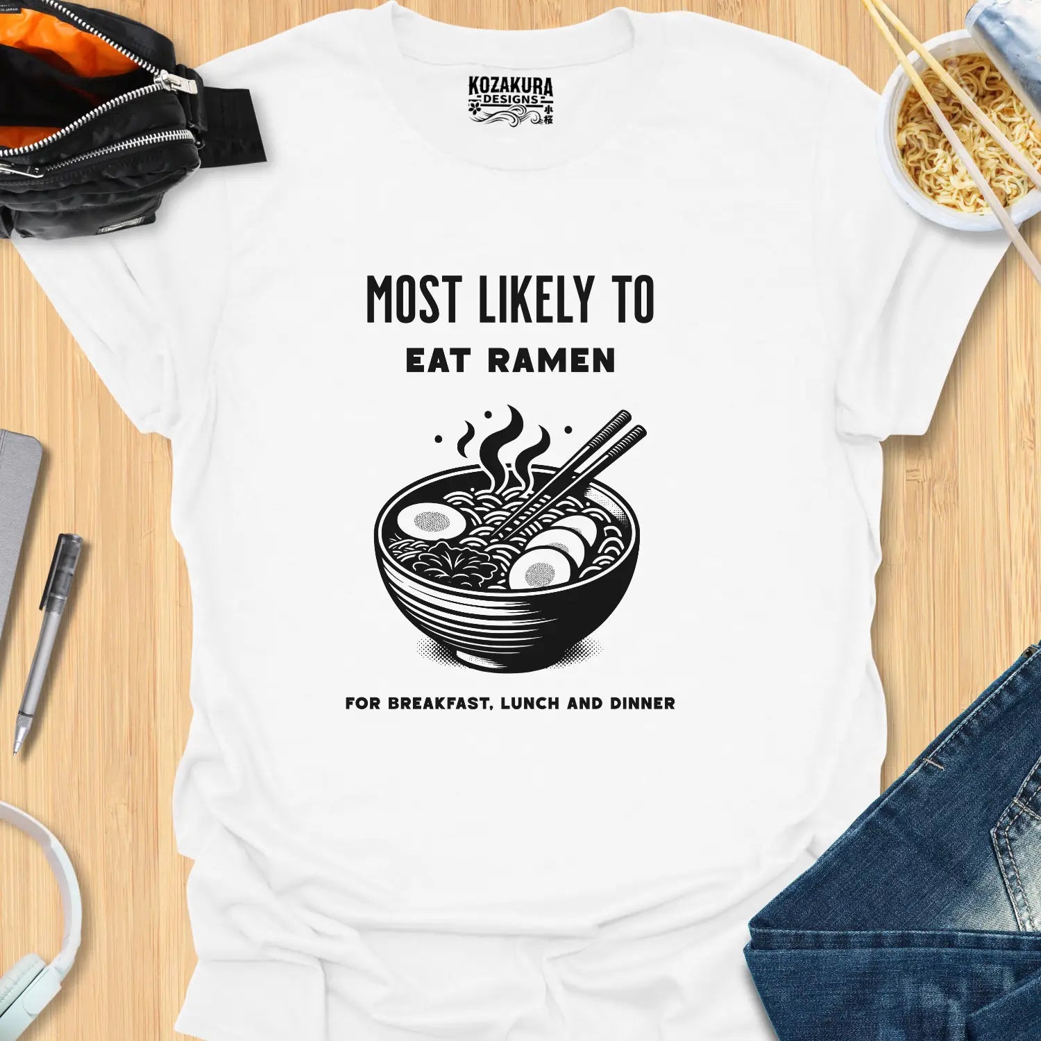 Most Likely to eat Ramen - for breakfast, lunch and dinner