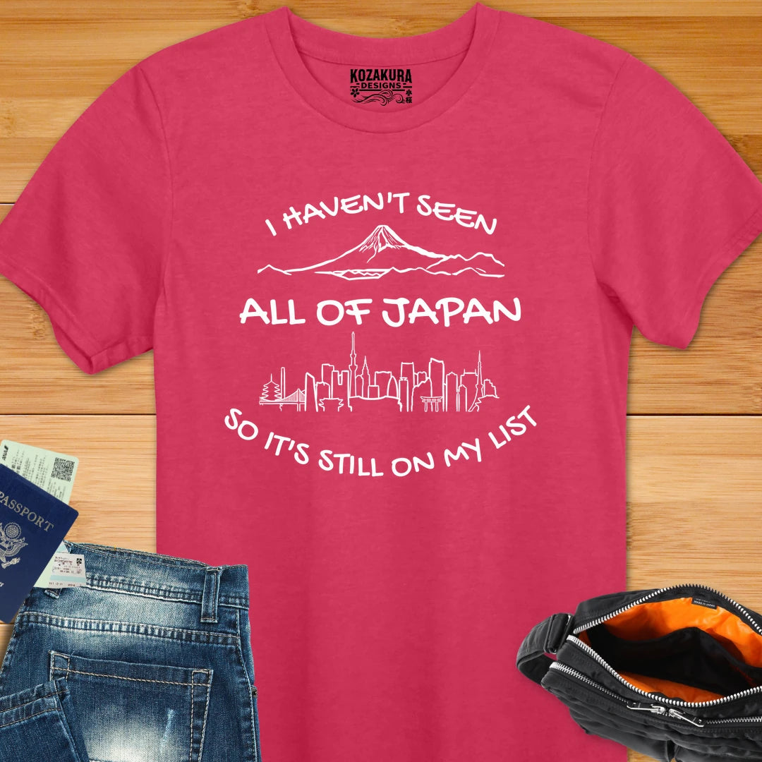 I Haven't seen all of Japan yet