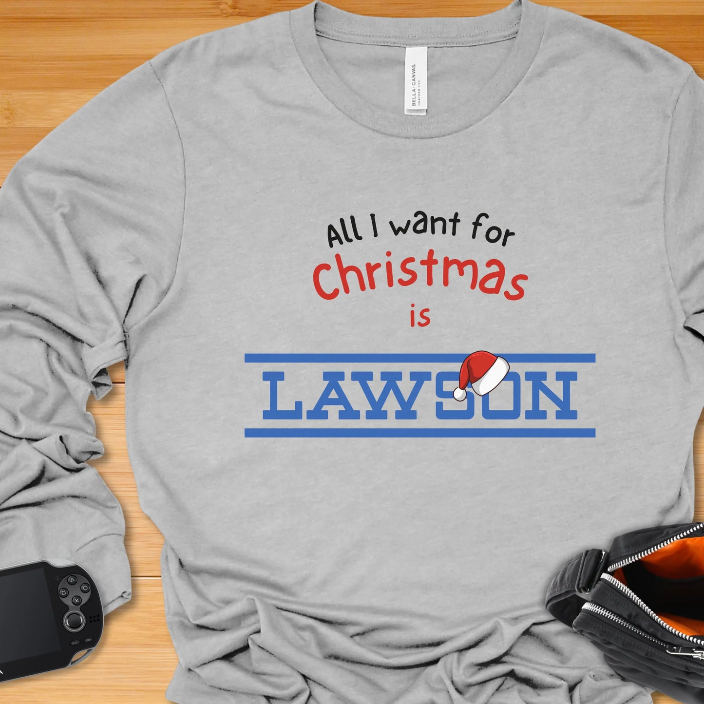 All I want for Christmas is LAWSON (with Santa Hat) - Long Sleeve