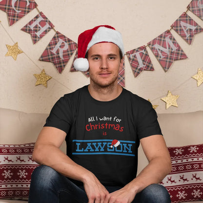 All I want for Christmas is LAWSON with Santa Hat